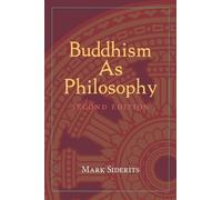 Mark Siderits Buddhism As Philosophy (Tascabile)