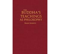 Mark Siderits The Buddha's Teachings As Philosophy (Copertina rigida)