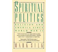 Mark Silk Spiritual Politics (Tascabile)