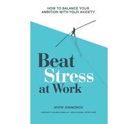 Mark Simmonds Beat Stress at Work (Tascabile)
