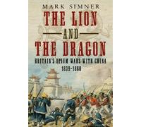 Mark Simner The Lion and the Dragon (Copertina rigida)