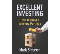 Mark Simpson Excellent Investing (Tascabile)