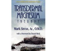 Mark Sircus Transdermal Magnesium Therapy (Tascabile)