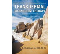 Mark Sircus Transdermal Magnesium Therapy (Tascabile)