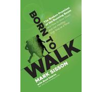 Mark Sisson Brad Kearns Born To Walk (Copertina rigida)