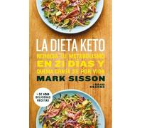 Mark Sisson La dieta Keto: Reinicia tu metabolismo en 21 días y quem (Tascabile)