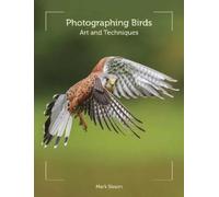 Mark Sisson Photographing Birds (Tascabile)