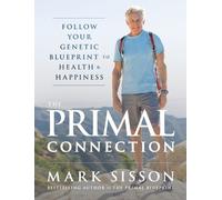 Mark Sisson The Primal Connection (Copertina rigida)