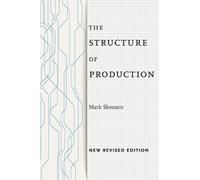 Mark Skousen The Structure of Production (Tascabile)