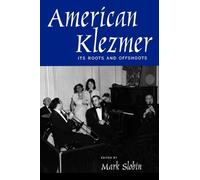 Mark Slobin American Klezmer (Tascabile)