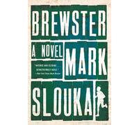 Mark Slouka Brewster (Tascabile)