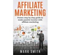 Mark Smith Affiliate Marketing (Copertina rigida) Online Business