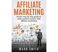 Mark Smith Affiliate Marketing (Tascabile) Online Business