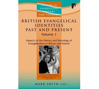 Mark Smith British Evangelical Identities Past and Present (Tascabile)