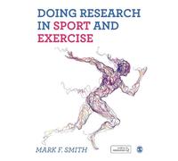 Mark Smith Doing Research in Sport and Exercise (Tascabile)