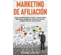 Mark Smith Marketing de Afiliación (Copertina rigida) Negocios En Línea