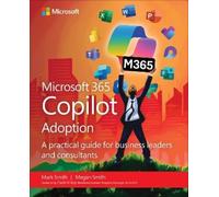 Mark Smith Megan Smith Microsoft 365 Copilot Adoption (Tascabile)