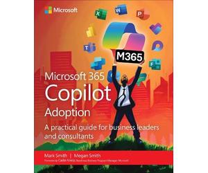 Mark Smith Megan Smith Microsoft 365 Copilot Adoption (Tascabile)