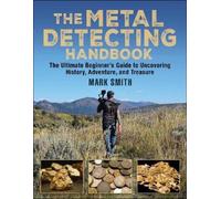 Mark Smith The Metal Detecting Handbook (Tascabile)
