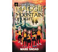 Mark Snoad Maggie and the Mountain of Light (Tascabile) Wayfinder Girls Novel