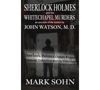 Mark Sohn Sherlock Holmes and The Whitechapel Murders (Tascabile)