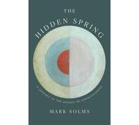 Mark Solms The Hidden Spring (Copertina rigida)