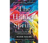 Mark Solms The Hidden Spring (Tascabile)
