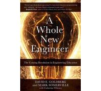 Mark Somerville David E Goldberg A Whole New Engineer (Tascabile)
