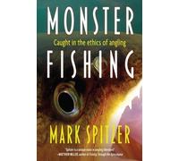 Mark Spitzer Monster Fishing (Tascabile)