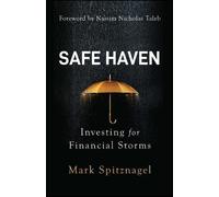 Mark Spitznagel – Safe Haven – Investing for Financial Storms – Tascabile