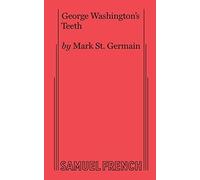 Mark St. Germain George Washington's Teeth (Tascabile)