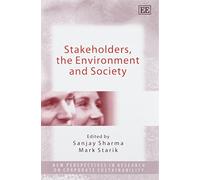 Mark Starik Stakeholders, the Environment and Society (Copertina rigida)