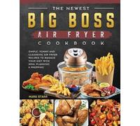 Mark Starr The Newest Big Boss Air Fryer Cookbook (Tascabile)
