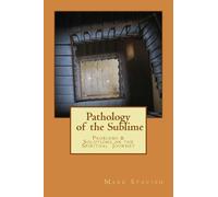 Mark Stavish Al Pathology of the Sublime - Problems & Solutions on t (Tascabile)