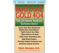 Mark Stengler, N.D., CHT, HHP, N.M.D. Maitake Gold 404 (Copertina rigida)