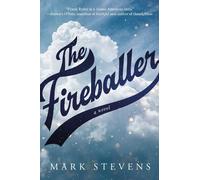 Mark Stevens The Fireballer (Copertina rigida)