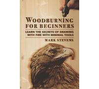 Mark Stevens Woodburning for Beginners (Tascabile)