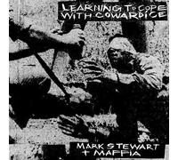 Mark Stewart and the Maffia Learning To Cope With Cowardice (CD)