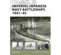 Mark Stille Imperial Japanese Navy Battleships 1941-45 (Tascabile) New Vanguard