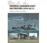 Mark Stille Imperial Japanese Navy Destroyers 1919-45 (1) (Tascabile)