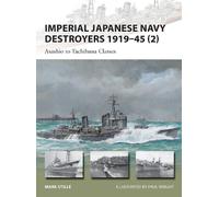 Mark Stille Imperial Japanese Navy Destroyers 1919-45 (2) (Tascabile)