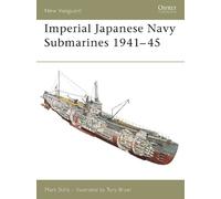 Mark Stille Imperial Japanese Navy Submarines 1941-45 (Tascabile) New Vanguard