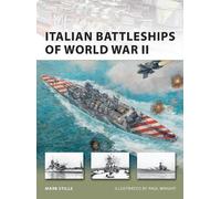 Mark Stille Italian Battleships of World War II (Tascabile) New Vanguard