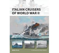 Mark Stille Italian Cruisers of World War II (Tascabile) New Vanguard