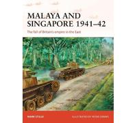 Mark Stille Malaya and Singapore 1941-42 (Tascabile) Campaign