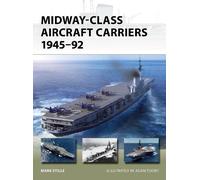 Mark Stille Midway-Class Aircraft Carriers 1945-92 (Tascabile) New Vanguard