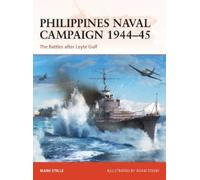 Mark Stille Philippines Naval Campaign 1944-45 (Tascabile) Campaign