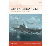 Mark Stille – Santa Cruz 1942 – Duello tra portaerei nel Pacifico meridionale – Tascabile