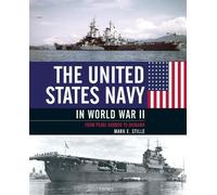 Mark Stille The United States Navy in World War II (Copertina rigida)