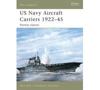 Mark Stille US Navy Aircraft Carriers 1922-45 (Tascabile) New Vanguard